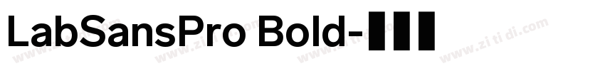 LabSansPro Bold字体转换
